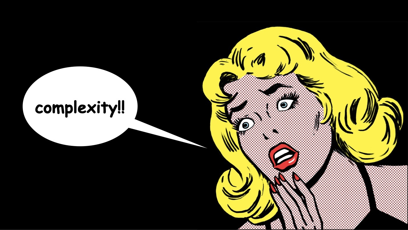 A woman drawn in 1950s comic-book style, with a frightened expression, exclaiming "Complexity!"